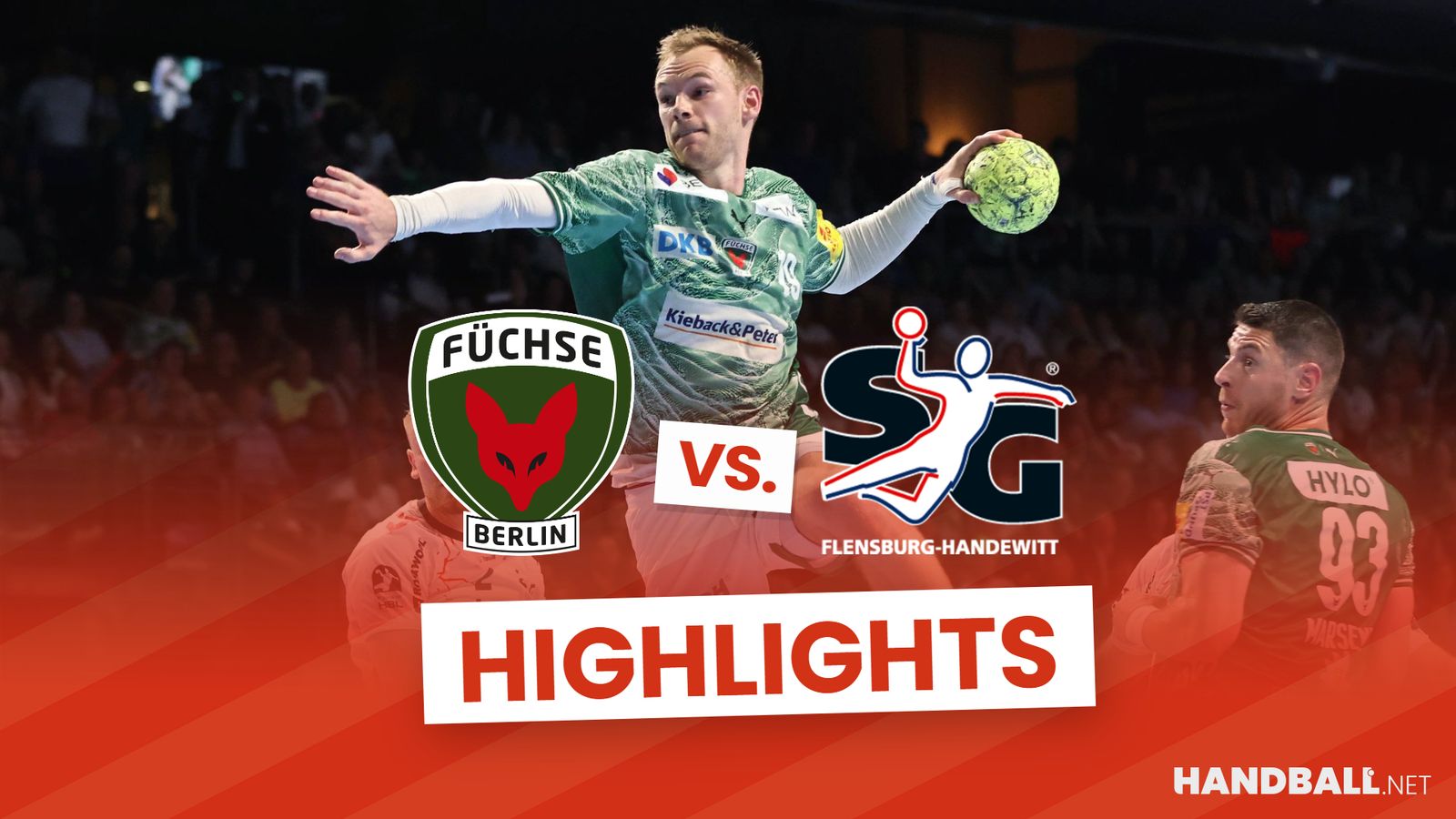 Highlights: Füchse gewinnen Torfestival gegen Flensburg