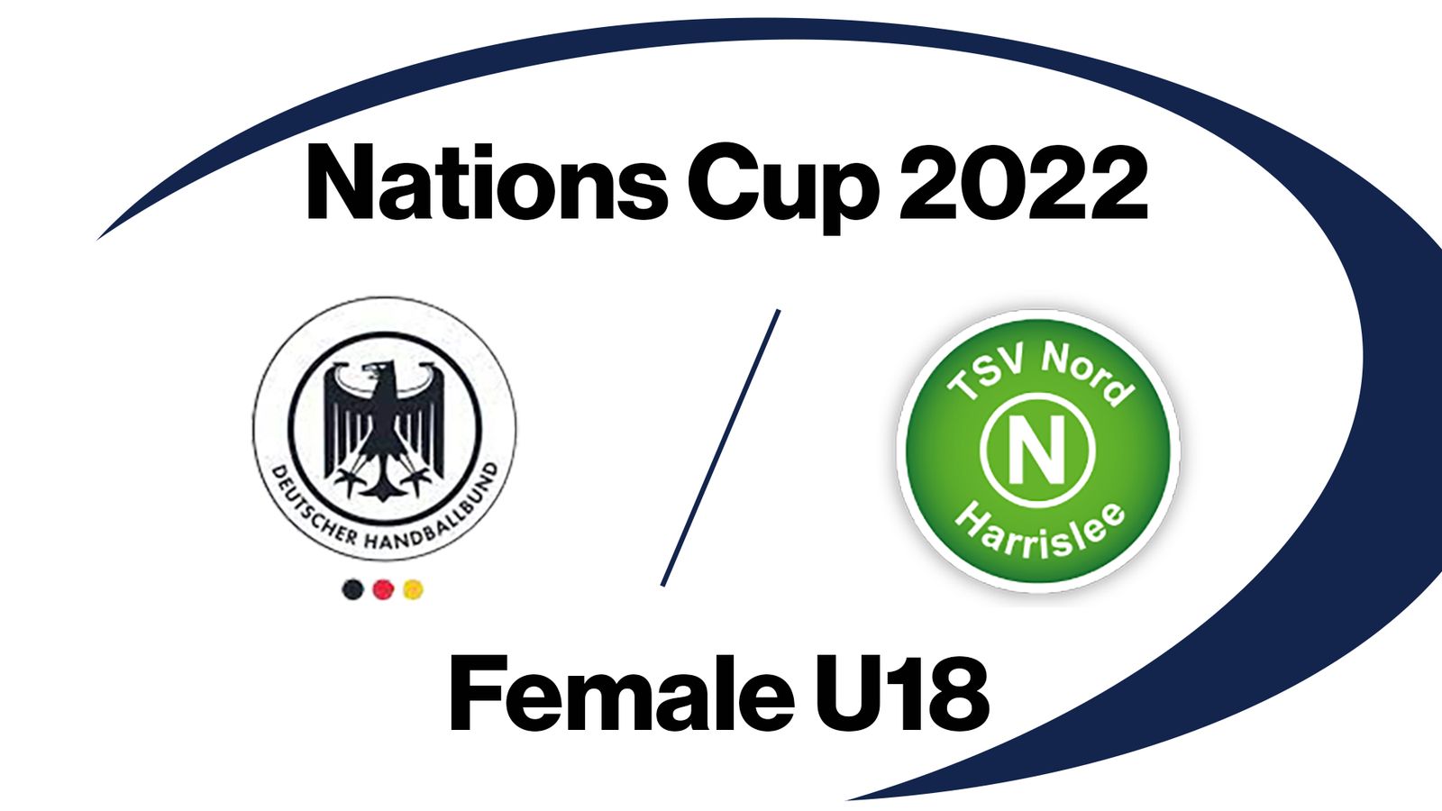 Nations Cup 2022 - Deutschland vs. TSV Nord Harrislee