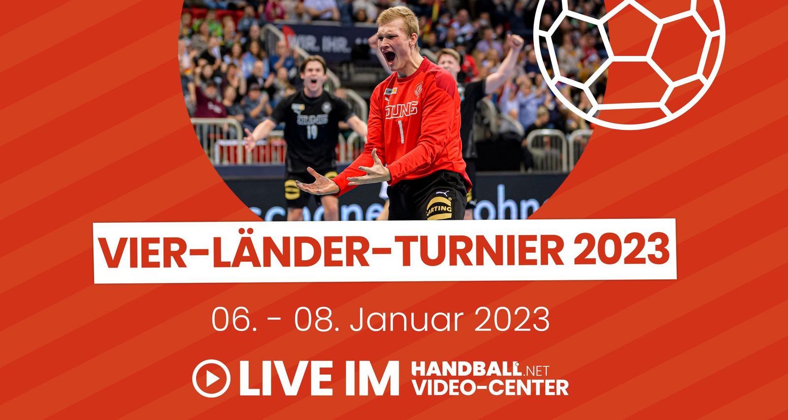 Vier-Länder-Turnier vom 06. - 08.01.2023 live auf handball.net