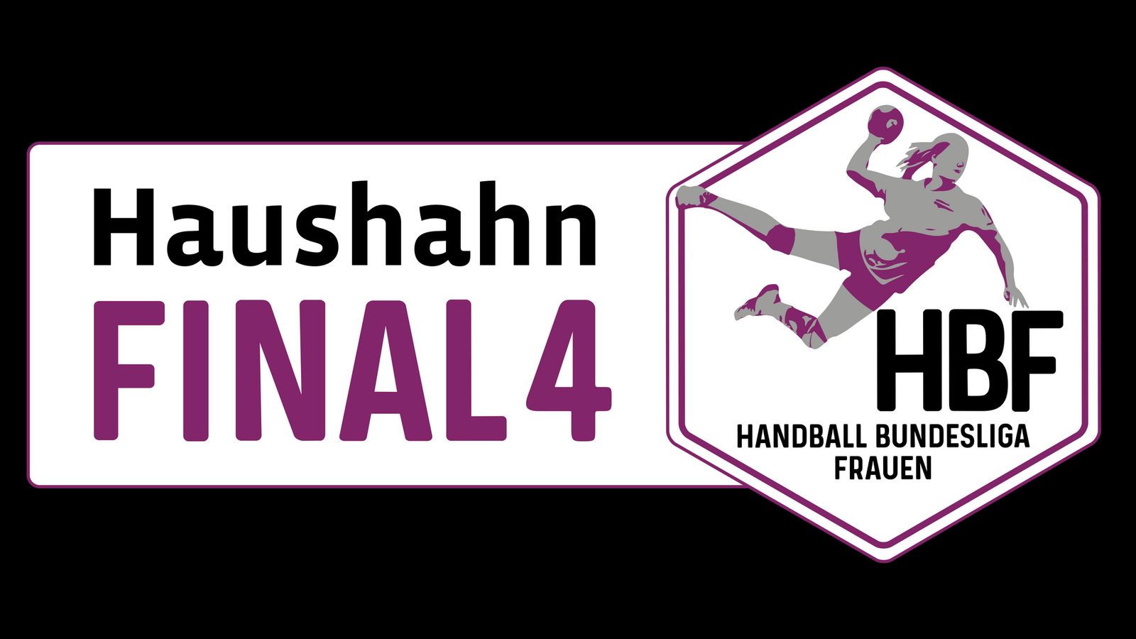 Das Haushahn Final4 - Die Entscheidung im DHB-Pokal der Frauen