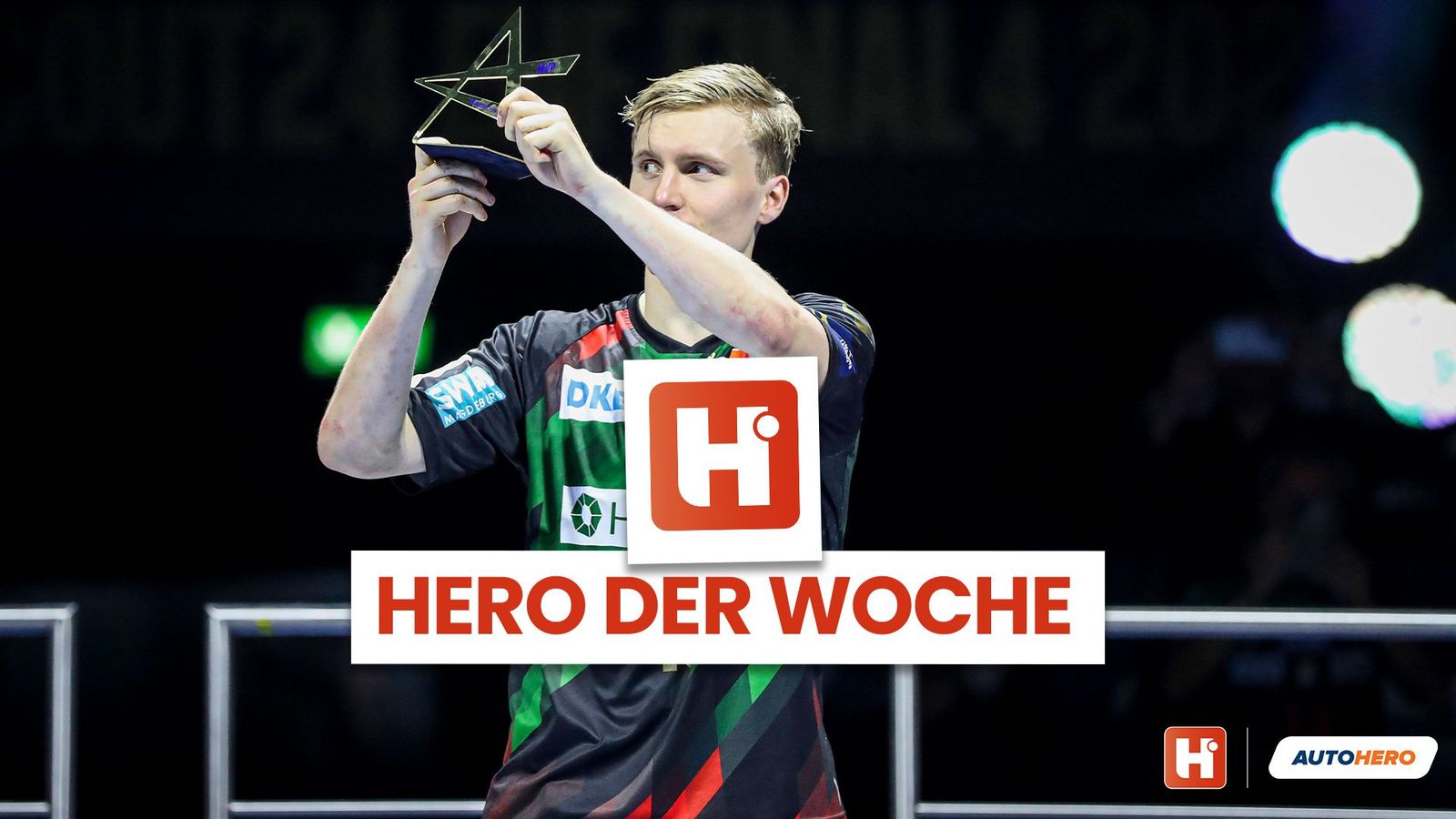 Hero der Woche: Der Final4-MVP und zwei U21-WM-Auftaktsiege