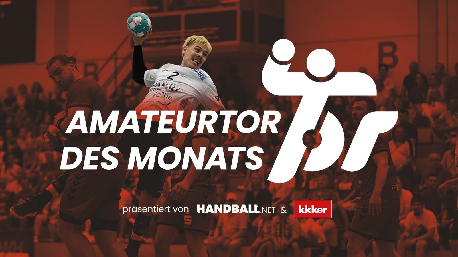 Amateurtor des Monats September 2023 - handball.net und kicker suchen das schönste Handball Tor!