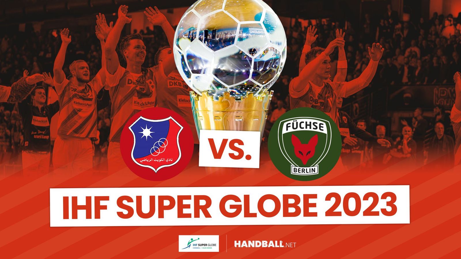 IHF Super Globe 2023: Al-Kuwait vs. Füchse Berlin