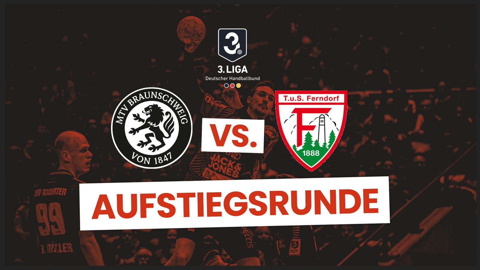 3. Liga Aufstiegsrunde Finale: MTV Braunschweig vs. TuS Ferndorf